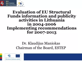 Dr. Klaudijus Maniokas Chairman of the Board, ESTEP