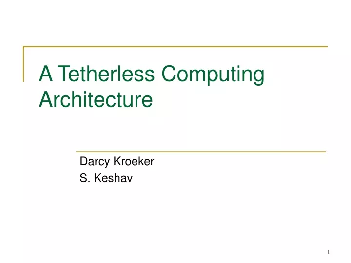 a tetherless computing architecture