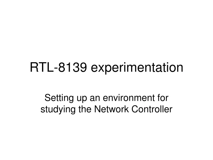 rtl 8139 experimentation