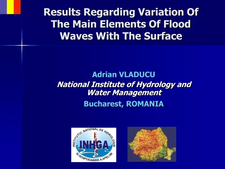 results regarding variation of the main elements of flood waves with the surface