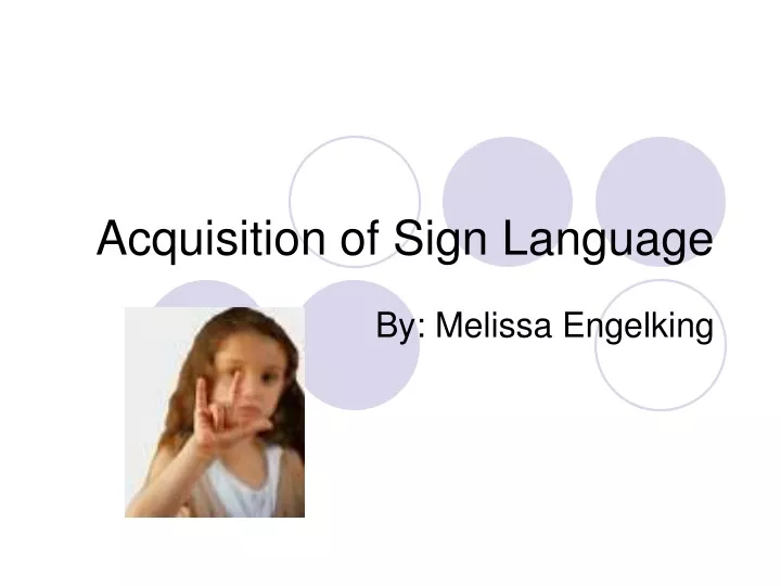 acquisition of sign language