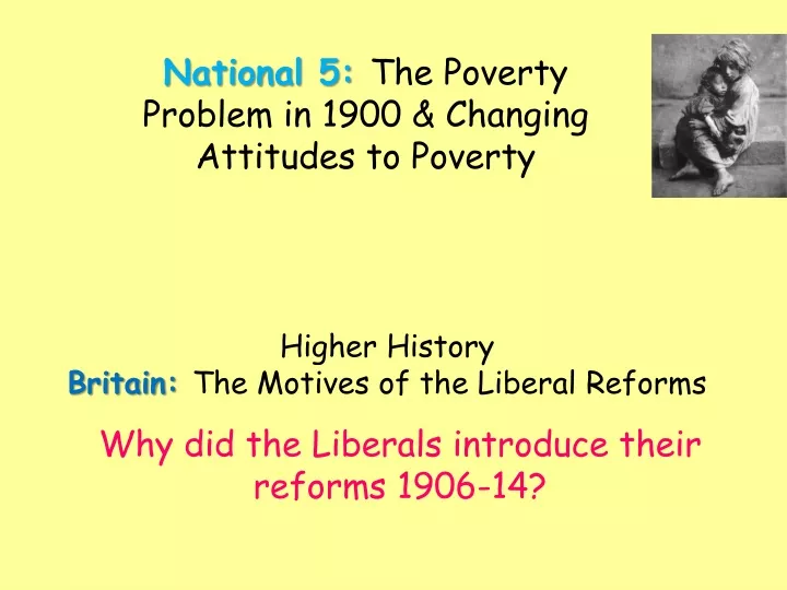 higher history britain the motives of the liberal reforms
