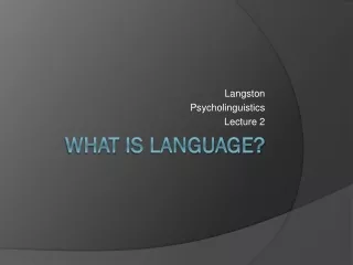 What  is language?