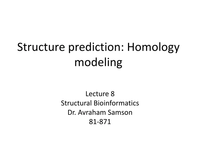 structure prediction homology modeling