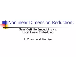 Nonlinear Dimension Reduction:
