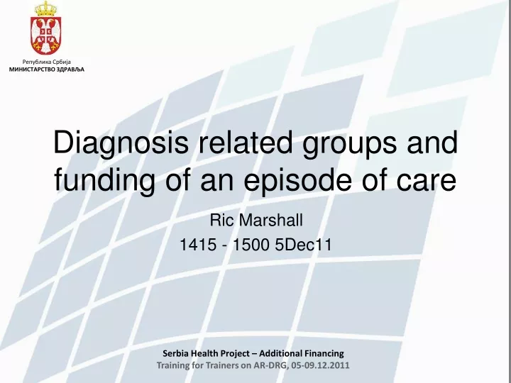 diagnosis related groups and funding of an episode of care