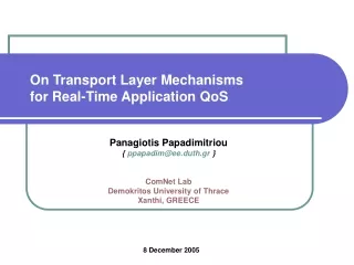 On Transport Layer Mechanisms  for Real-Time Application QoS