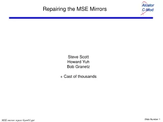 Repairing the MSE Mirrors