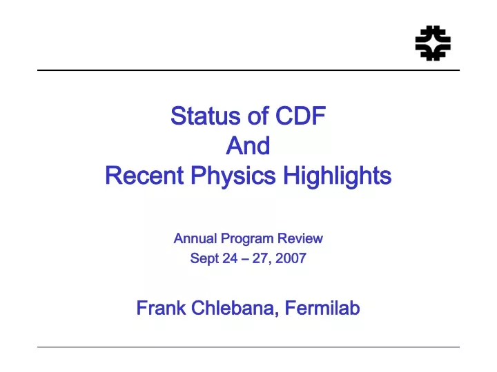 status of cdf and recent physics highlights