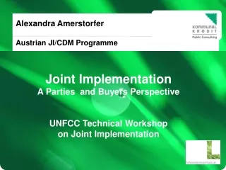 Joint Implementation A Parties  and Buyers Perspective UNFCC Technical Workshop