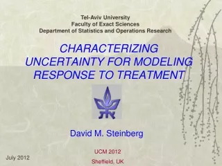 CHARACTERIZING UNCERTAINTY FOR MODELING RESPONSE TO TREATMENT