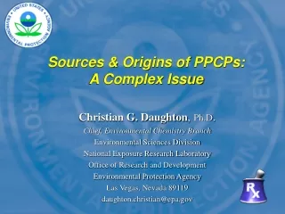 Sources &amp; Origins of PPCPs: A Complex Issue