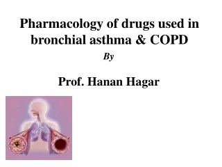 Pharmacology of drugs used in bronchial asthma &amp; COPD