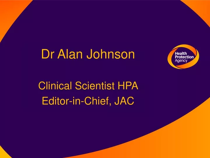 dr alan johnson clinical scientist hpa editor