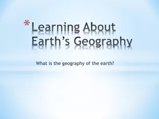 Learning About Earth’s Geography