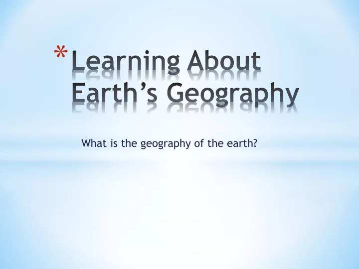 learning about earth s geography