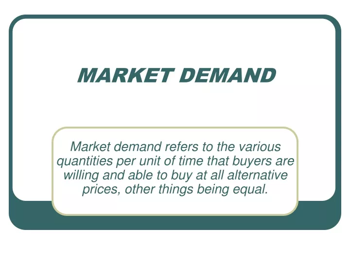 market demand