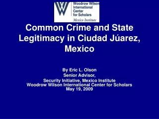 Common Crime and State Legitimacy in Ciudad Júarez, Mexico