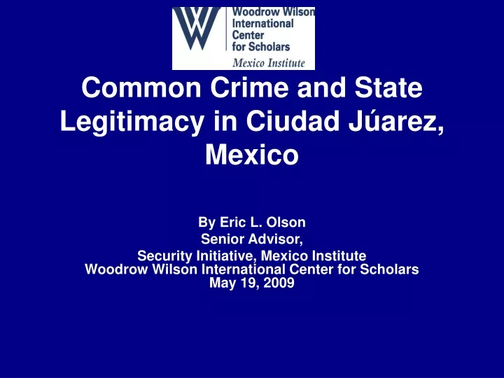 common crime and state legitimacy in ciudad j arez mexico