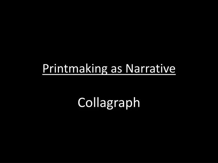 printmaking as narrative