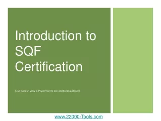 Introduction to  SQF Certification (Use “Notes “ View in PowerPoint to see additional guidance)