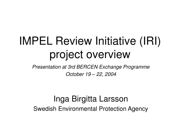 impel review initiative iri project overview