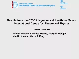 Results from the C20C integrations at the Abdus Salam