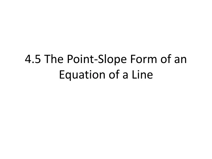 4 5 the point slope form of an equation of a line