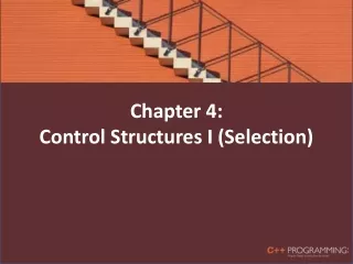 Chapter 4:  Control Structures I (Selection)