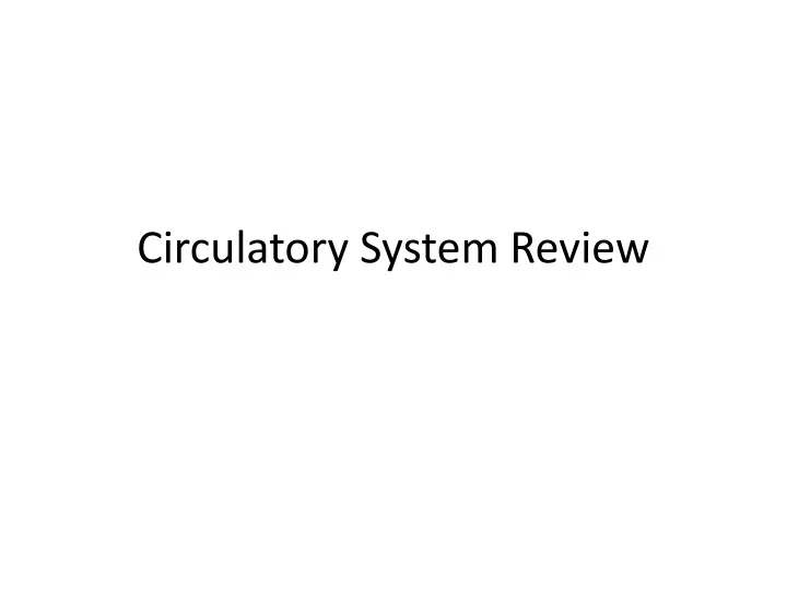 circulatory system review
