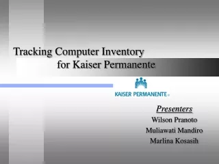 Tracking Computer Inventory  		for Kaiser Permanente
