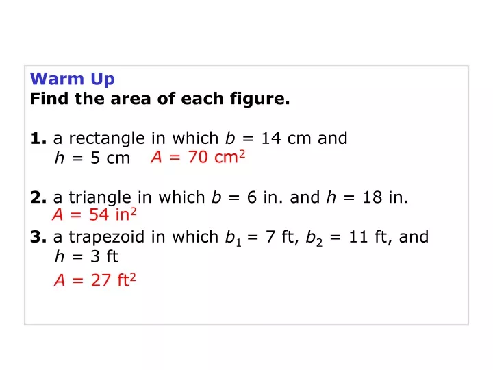 warm up find the area of each figure
