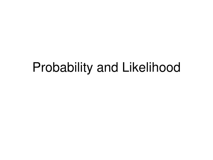 probability and likelihood