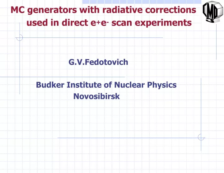 mc generators with radiative corrections used