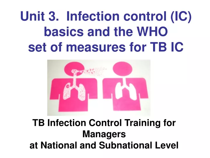 unit 3 infection control ic basics