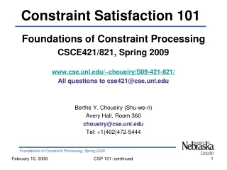 Foundations of Constraint Processing CSCE421/821, Spring 2009