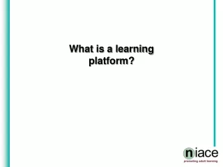 What is a learning  platform?