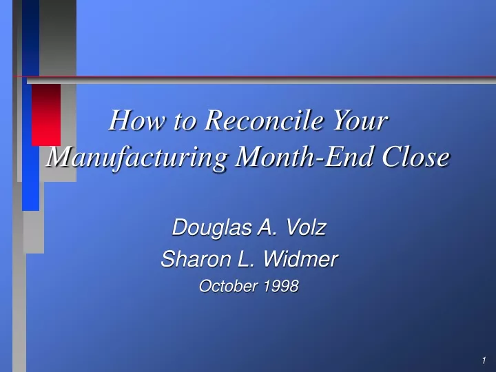 how to reconcile your manufacturing month end close