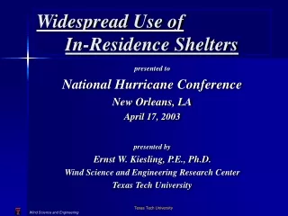 Widespread Use of  In-Residence Shelters