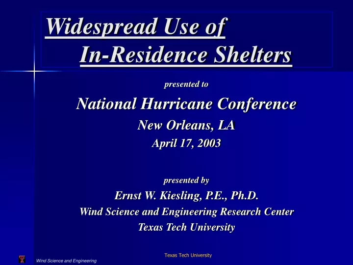 widespread use of in residence shelters