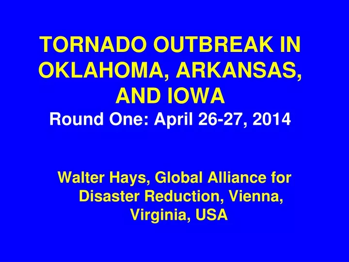 tornado outbreak in oklahoma arkansas and iowa round one april 26 27 2014