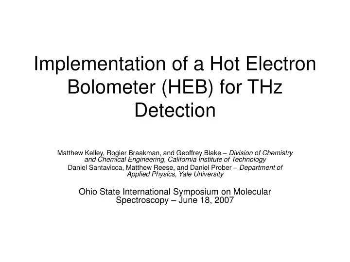 implementation of a hot electron bolometer heb for thz detection