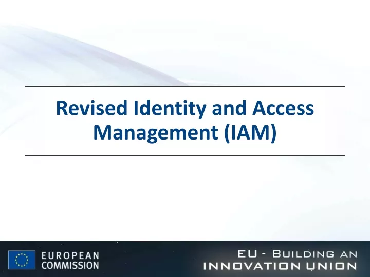 revised identity and access management iam