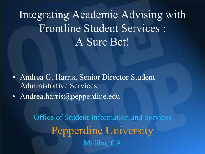 integrating academic advising with frontline student services a sure bet