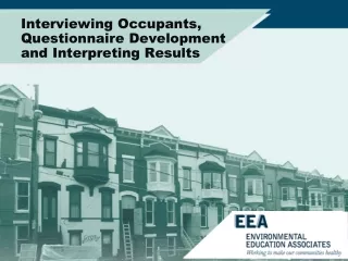 Interviewing  Occupants ,  Questionnaire Development  and  Interpreting Results