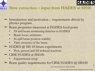 Slow extraction – input from HADES at SIS18