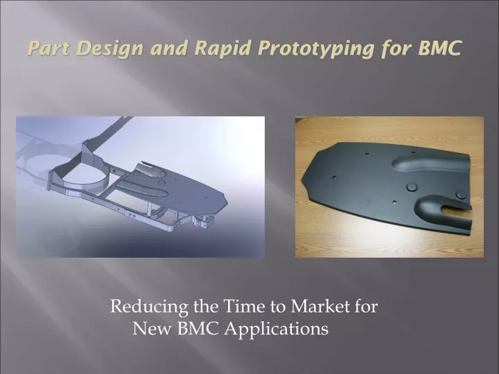 part design and rapid prototyping for bmc