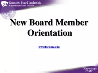 New Board Member Orientation ksre.ksu