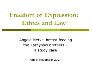 Freedom of Expression: Ethics and Law