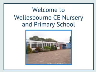Welcome to  Wellesbourne CE Nursery  and Primary School
